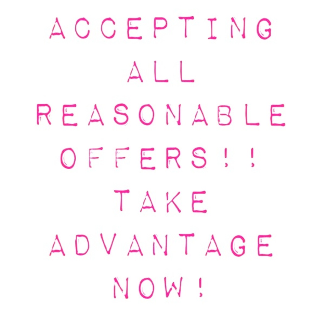 accepting all reasonable prices! send me an offer!